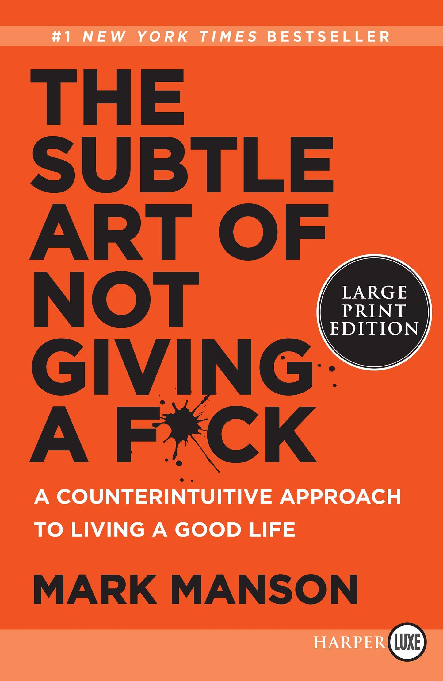 Subtle Art of Not Giving a F*ck: A Counterintuitive Approach to Living a Good Life book cover