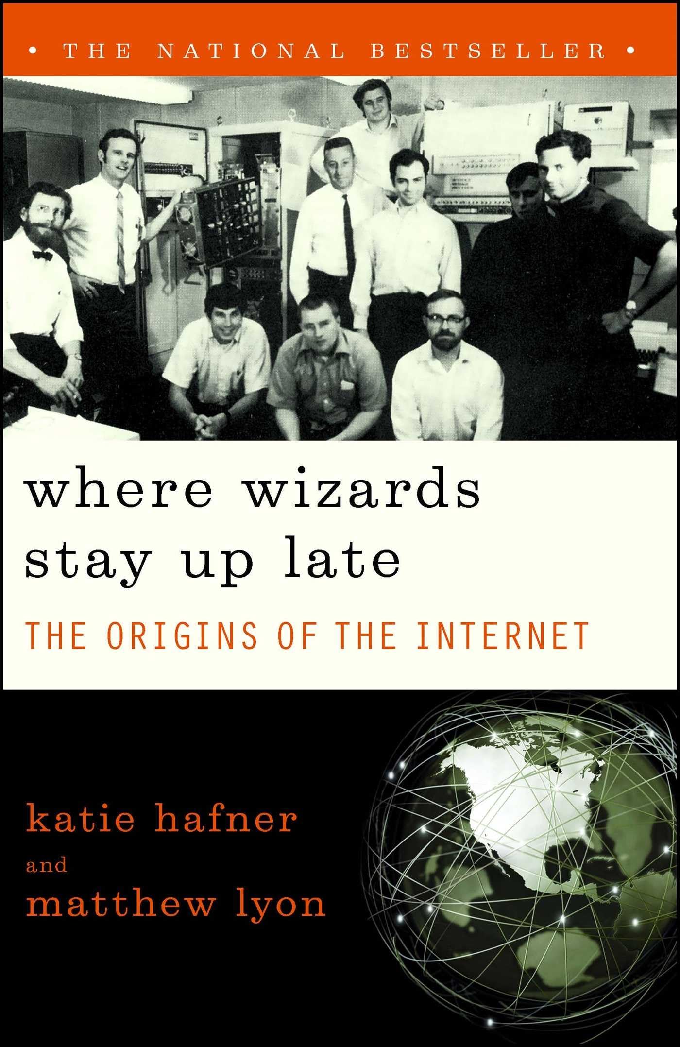 Where Wizards Stay Up Late: The Origins Of The Internet book cover
