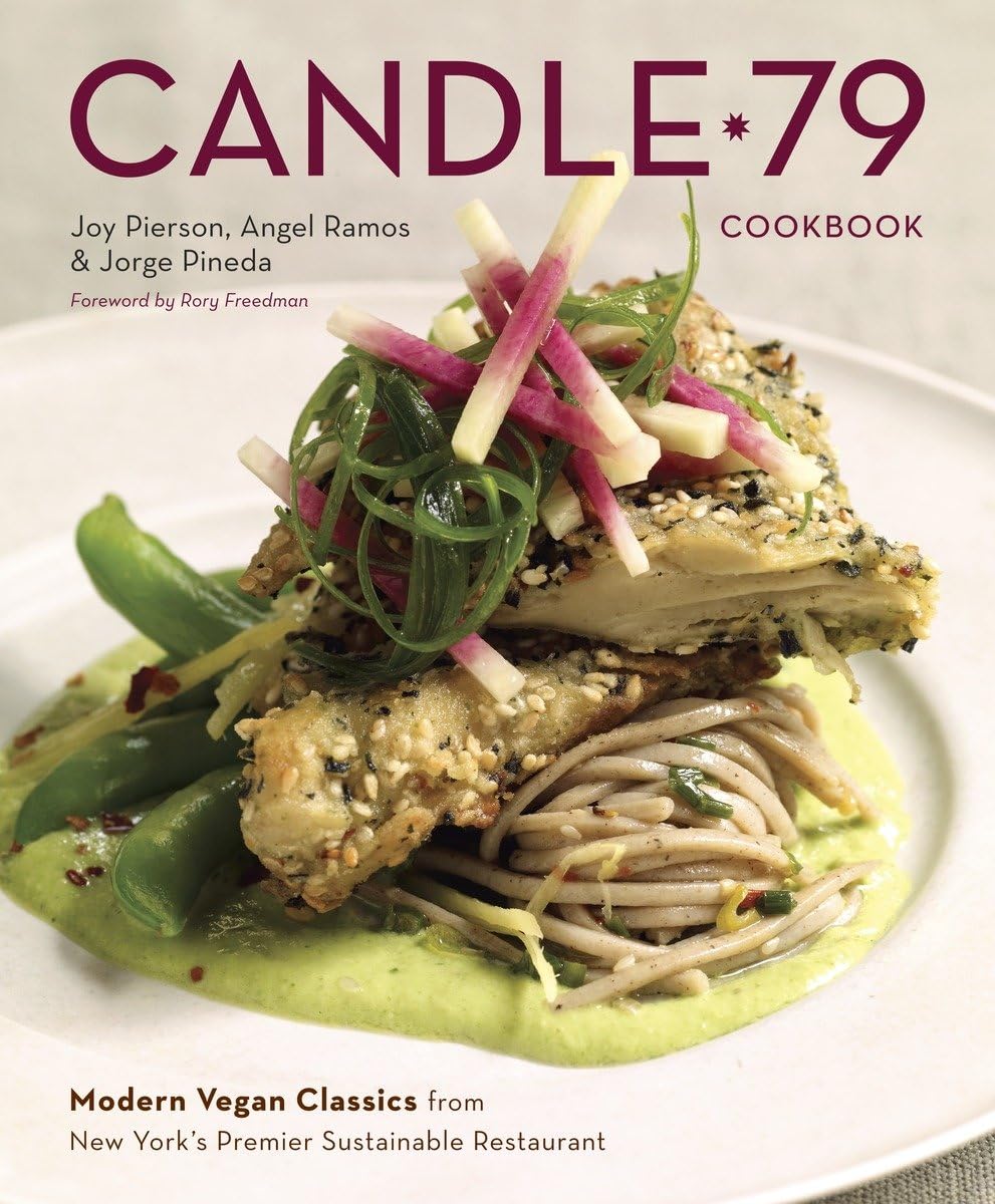 Candle 79 Cookbook: Modern Vegan Classics from New York's Premier Sustainable Restaurant book cover