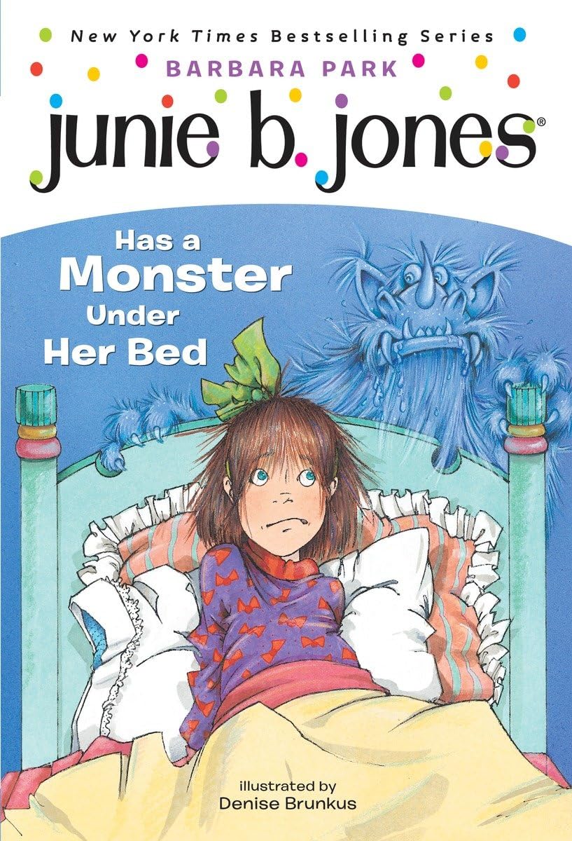 Junie B. Jones #8: Junie B. Jones Has a Monster Under Her Bed book cover