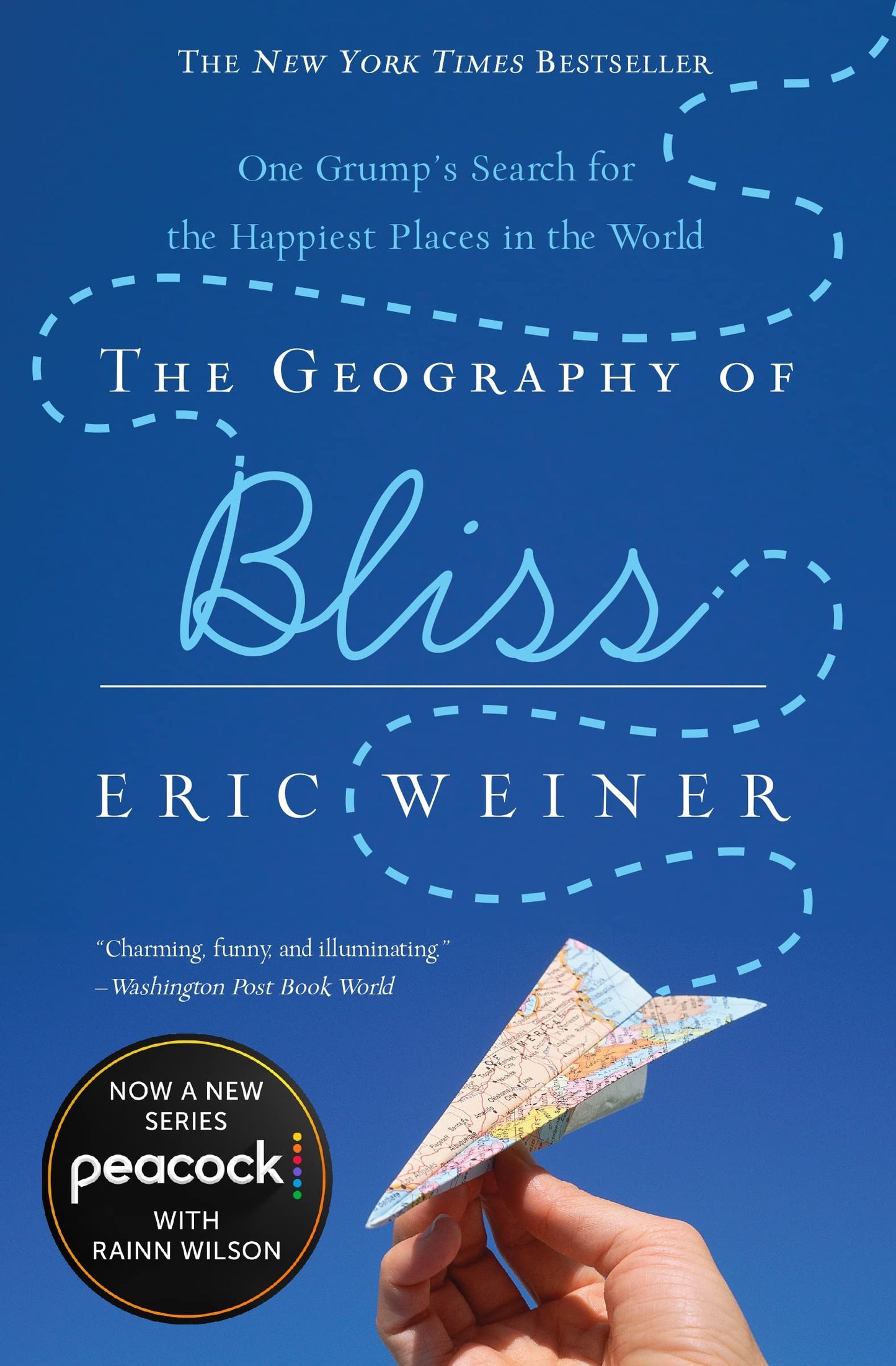 Geography of Bliss: One Grump's Search for the Happiest Places in the World book cover