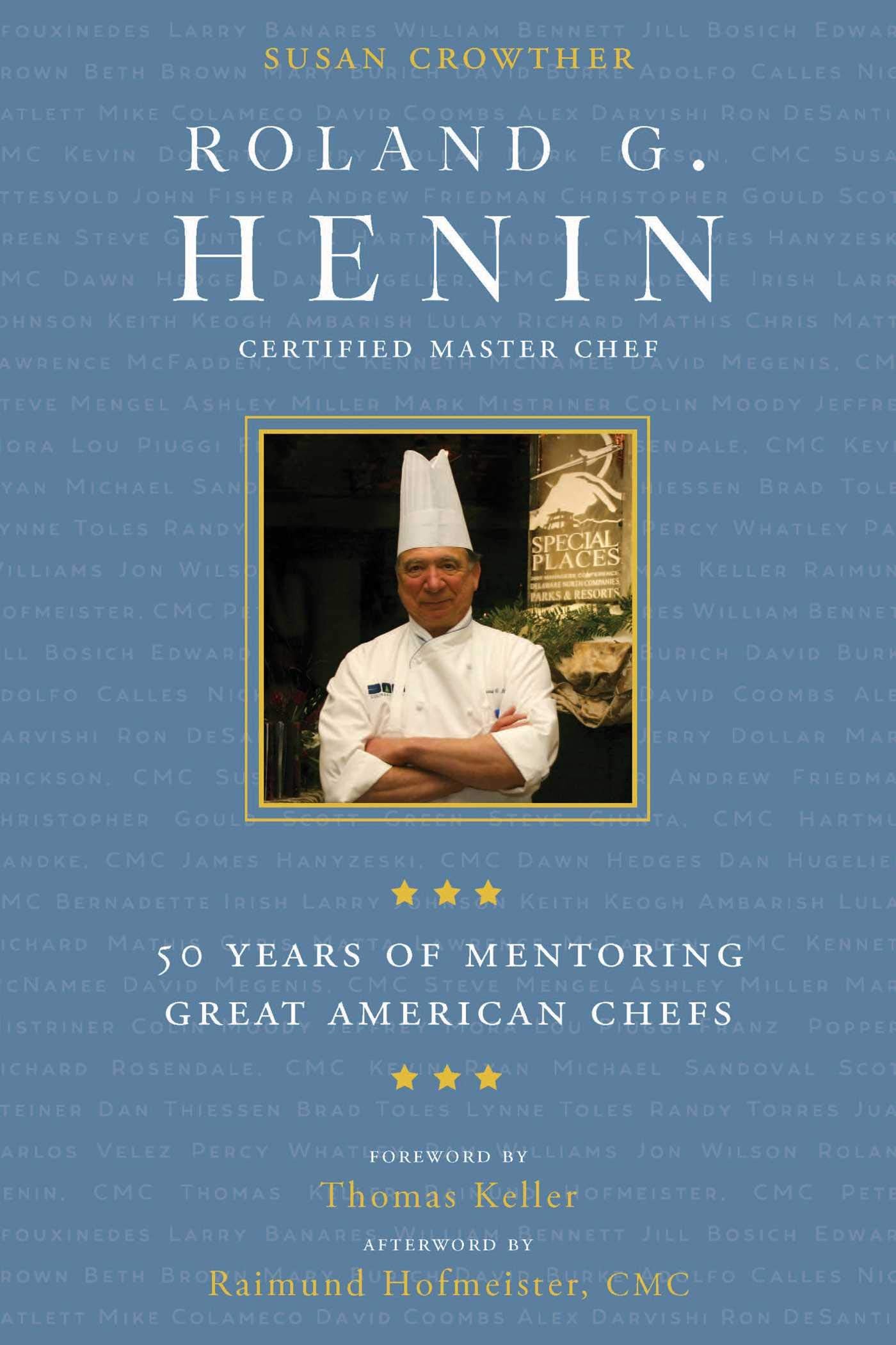 Roland G. Henin: 50 Years of Mentoring Great American Chefs book cover