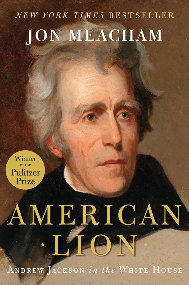 American Lion: Andrew Jackson in the White House book cover