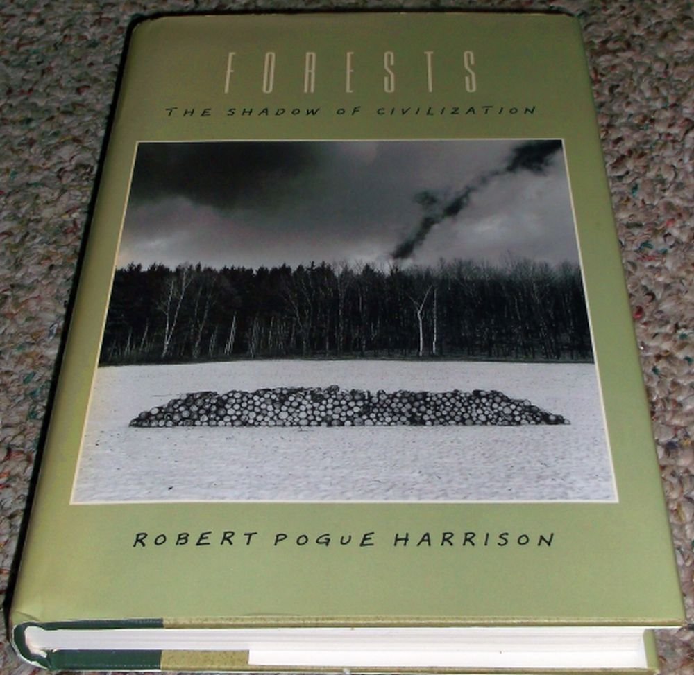 Forests: The Shadow of Civilization