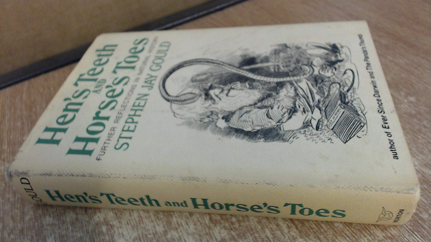 Hen's Teeth and Horse's Toes: Further Reflections in Natural History book cover