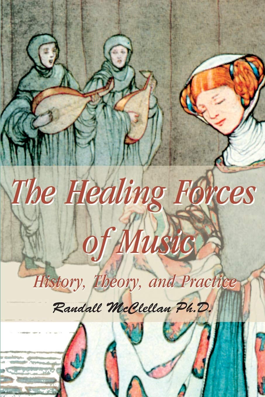 Healing Forces of Music: History, Theory and Practice book cover