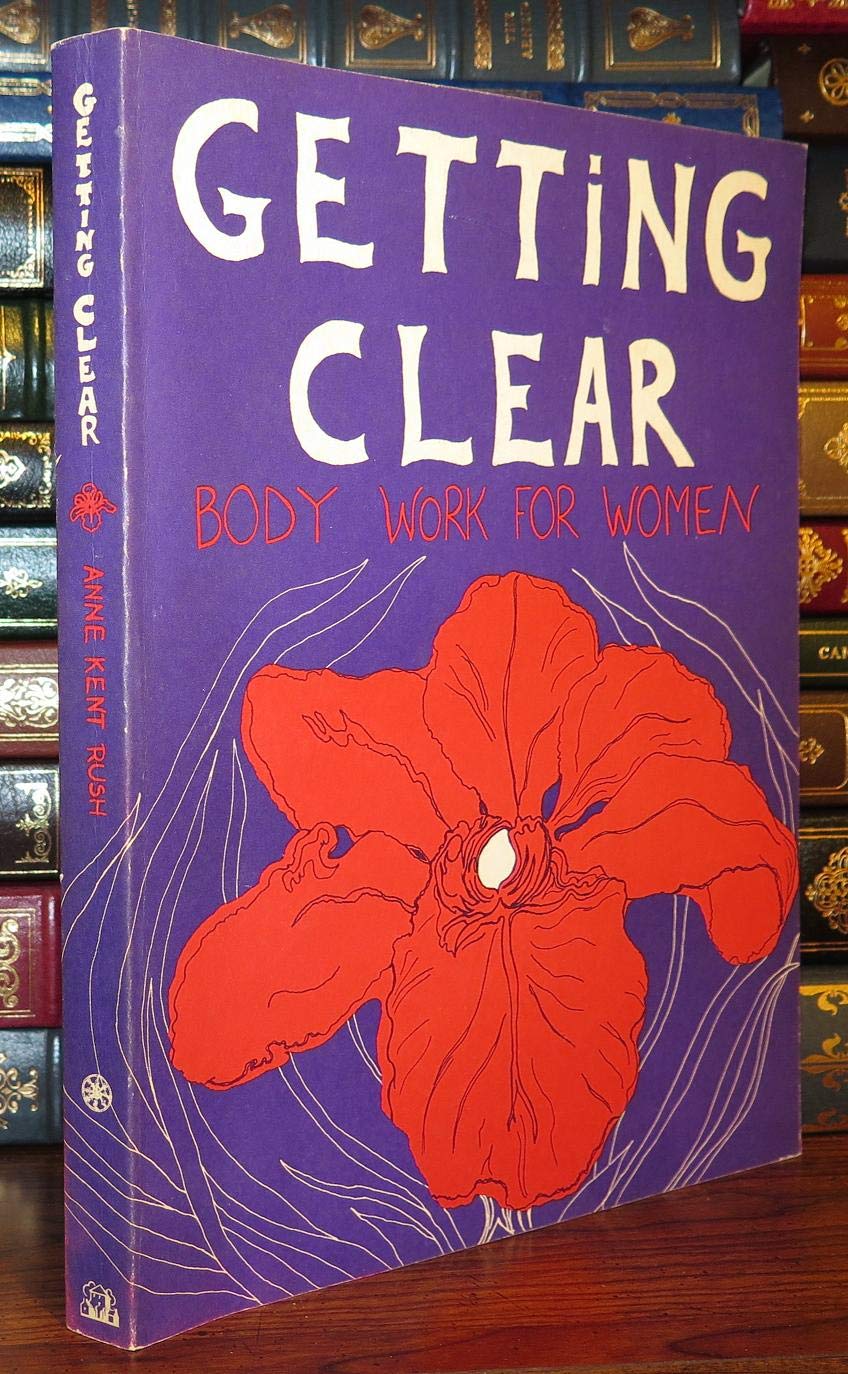 Getting Clear: Body Work for Women book cover
