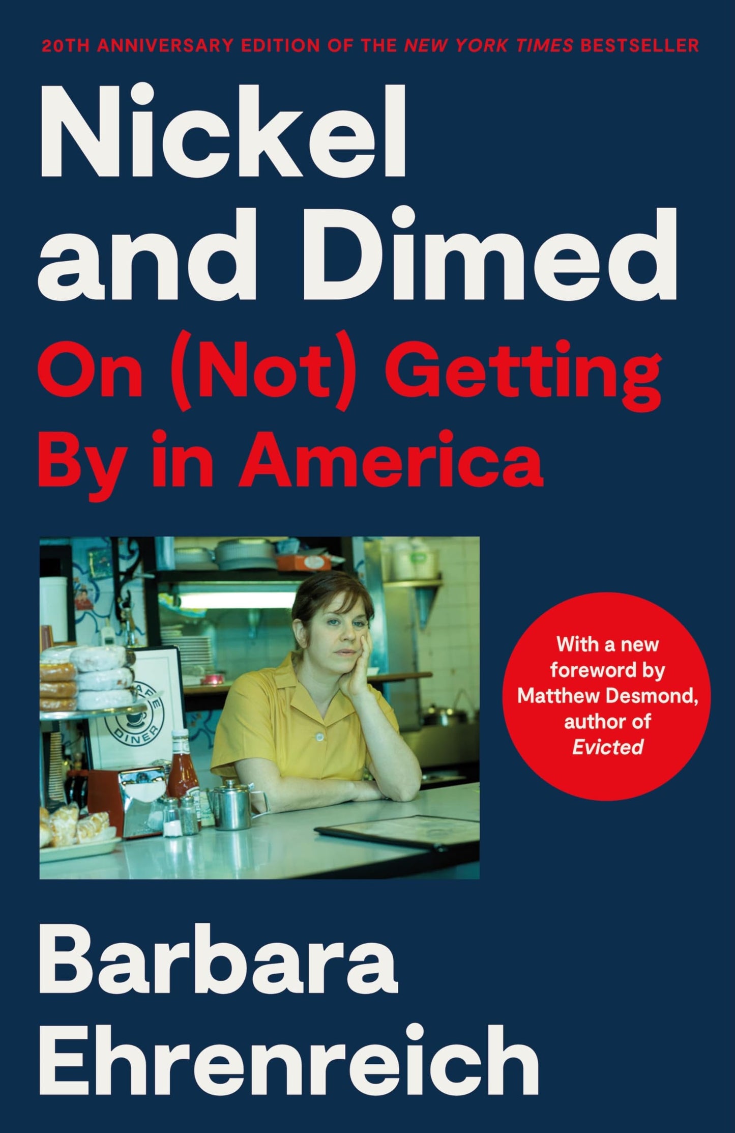 Nickel and Dimed: On (Not) Getting by in America (20th Anniversary Edition) book cover