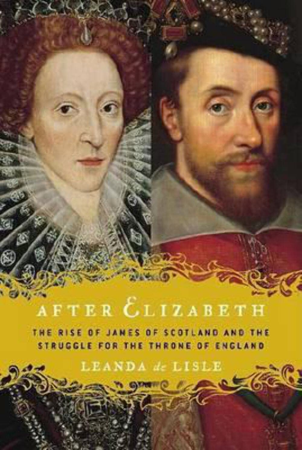 After Elizabeth: The Rise of James of Scotland and the Struggle for the Throne of England (Enlarged) book cover