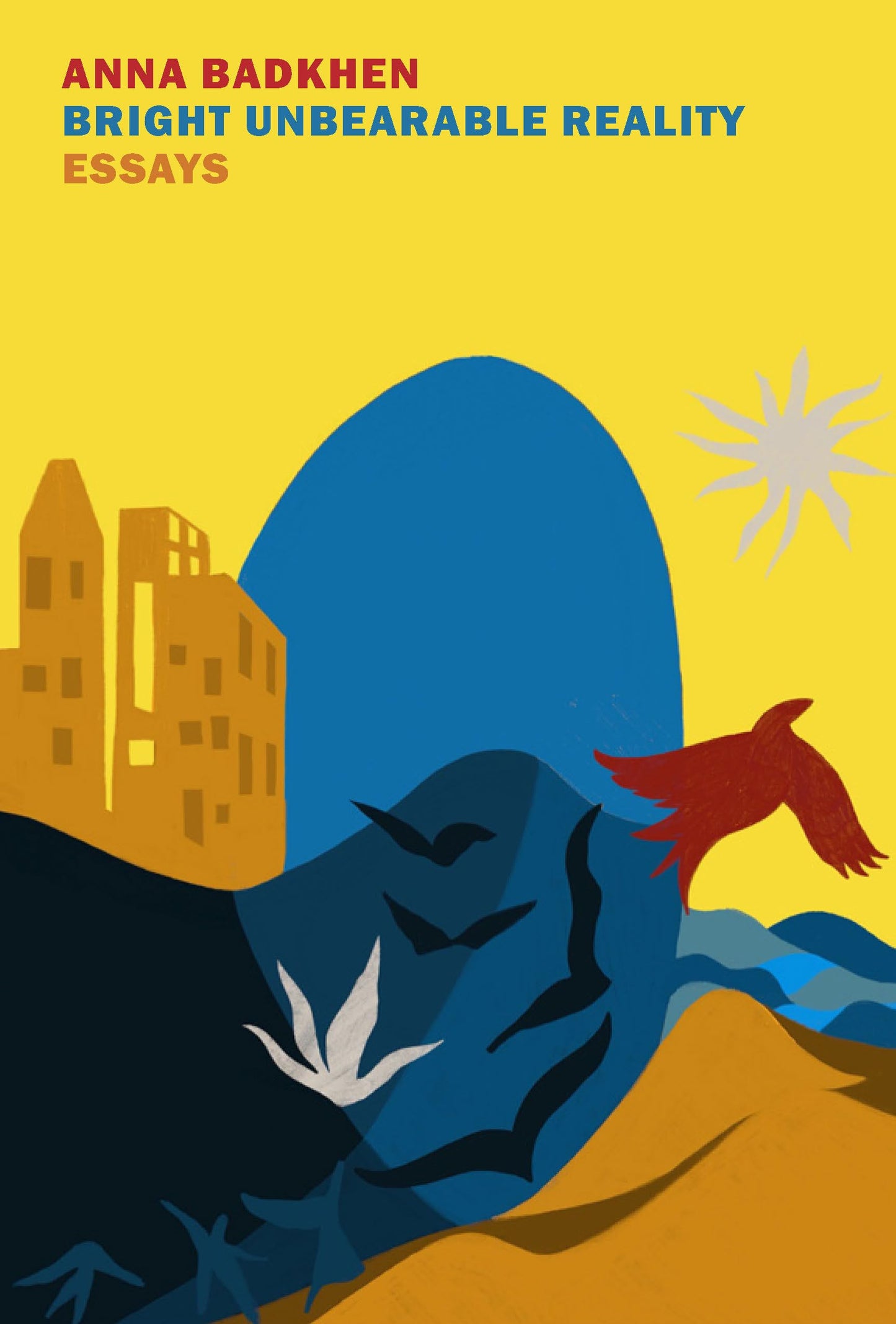 Bright Unbearable Reality: Essays book cover