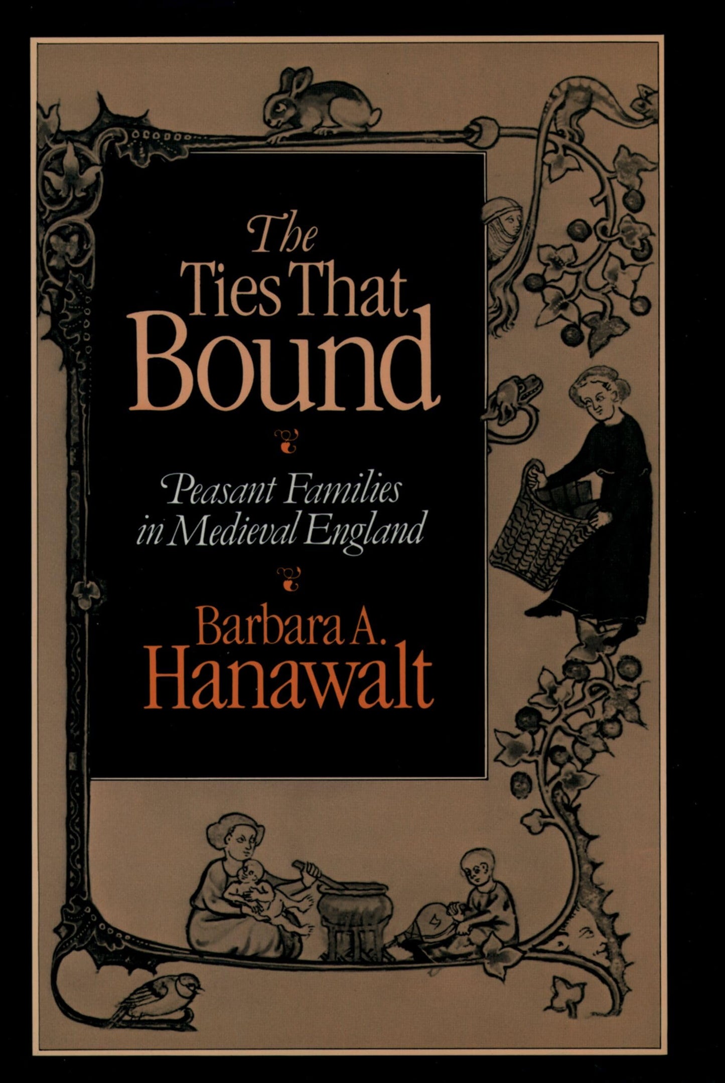 Ties That Bound: Peasant Families in Medieval England book cover