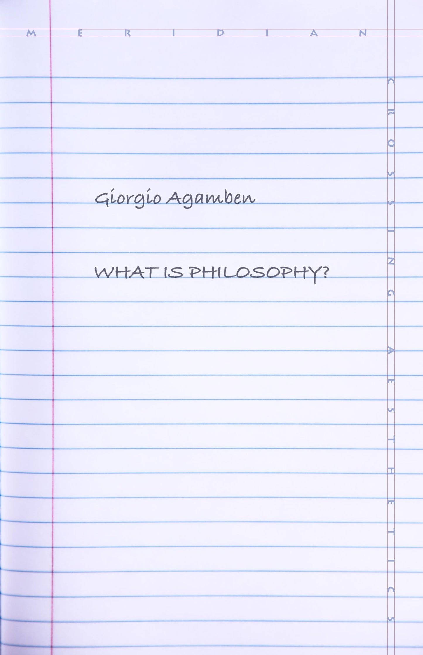 What Is Philosophy? (Meridian: Crossing Aesthetics) book cover
