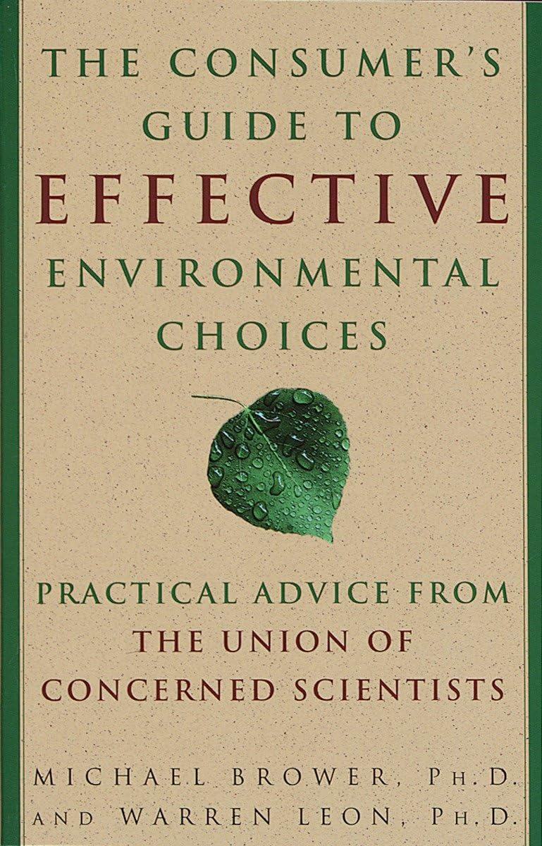 Consumer's Guide to Effective Environmental Choices: Practical Advice from the Union of Concerned Scientists book cover