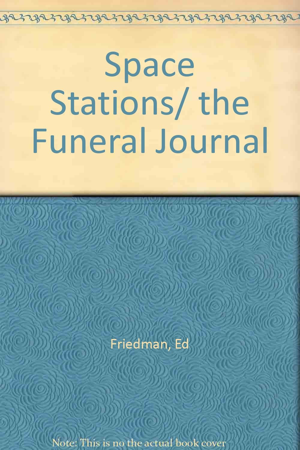 Space Stations/ The Funeral Journal book cover
