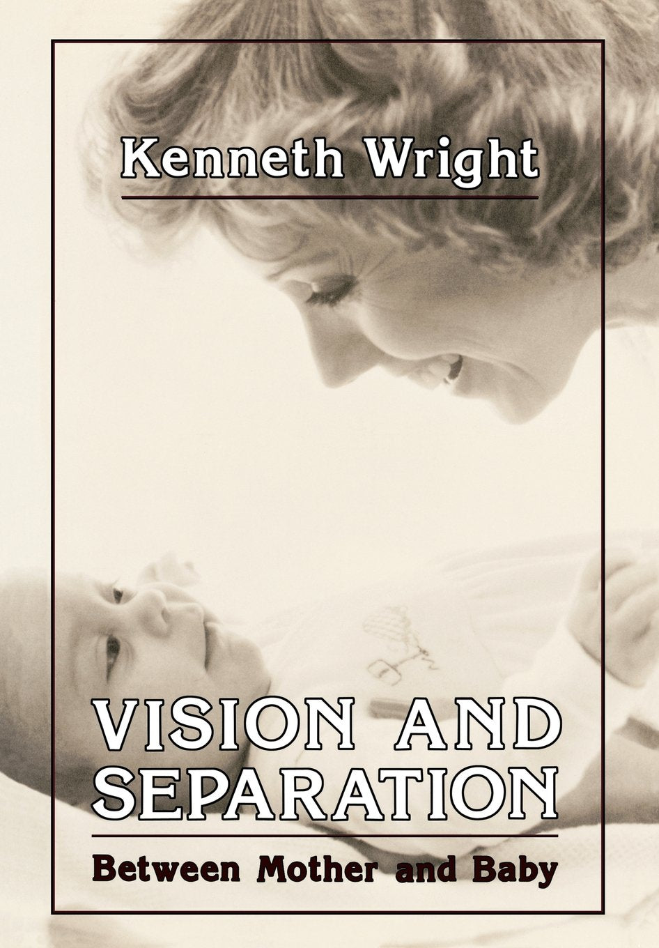 Vision and Separation: Between Mother and Baby book cover