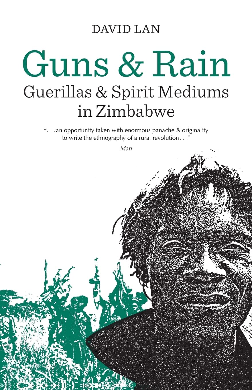 Guns and Rain: Guerillas and Spirit Mediums in Zimbabwe Volume 38 book cover