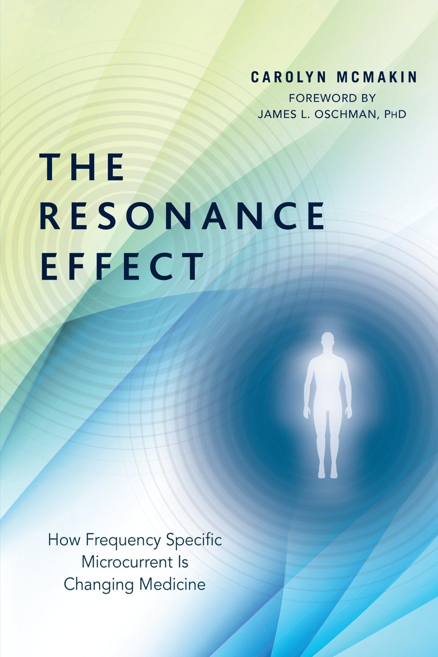 Resonance Effect: How Frequency Specific Microcurrent Is Changing Medicine book cover