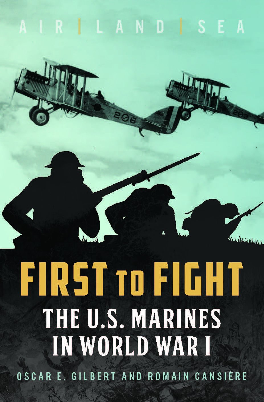 First to Fight: The U.S. Marines in World War I