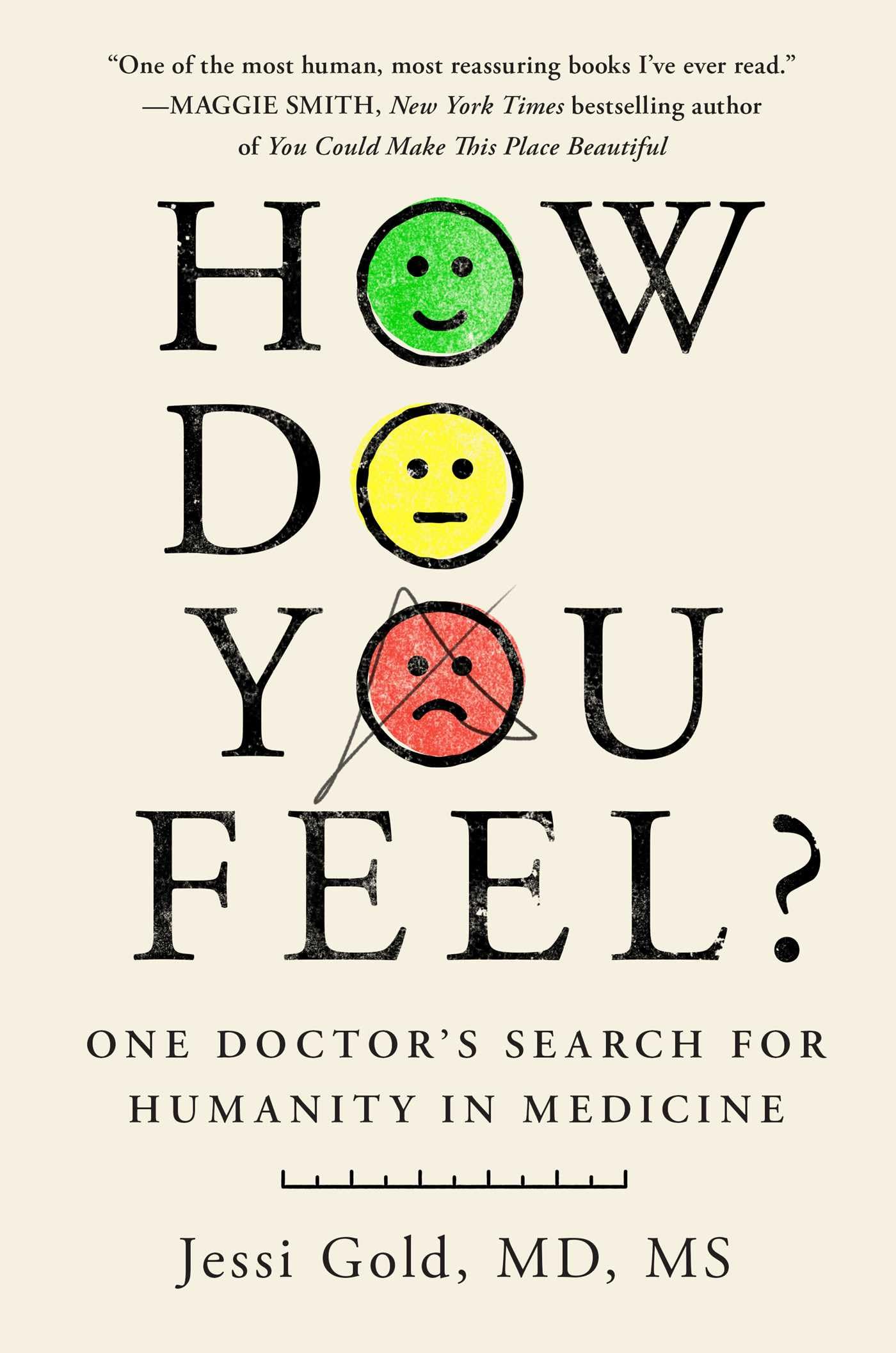 How Do You Feel?: One Doctor's Search for Humanity in Medicine book cover