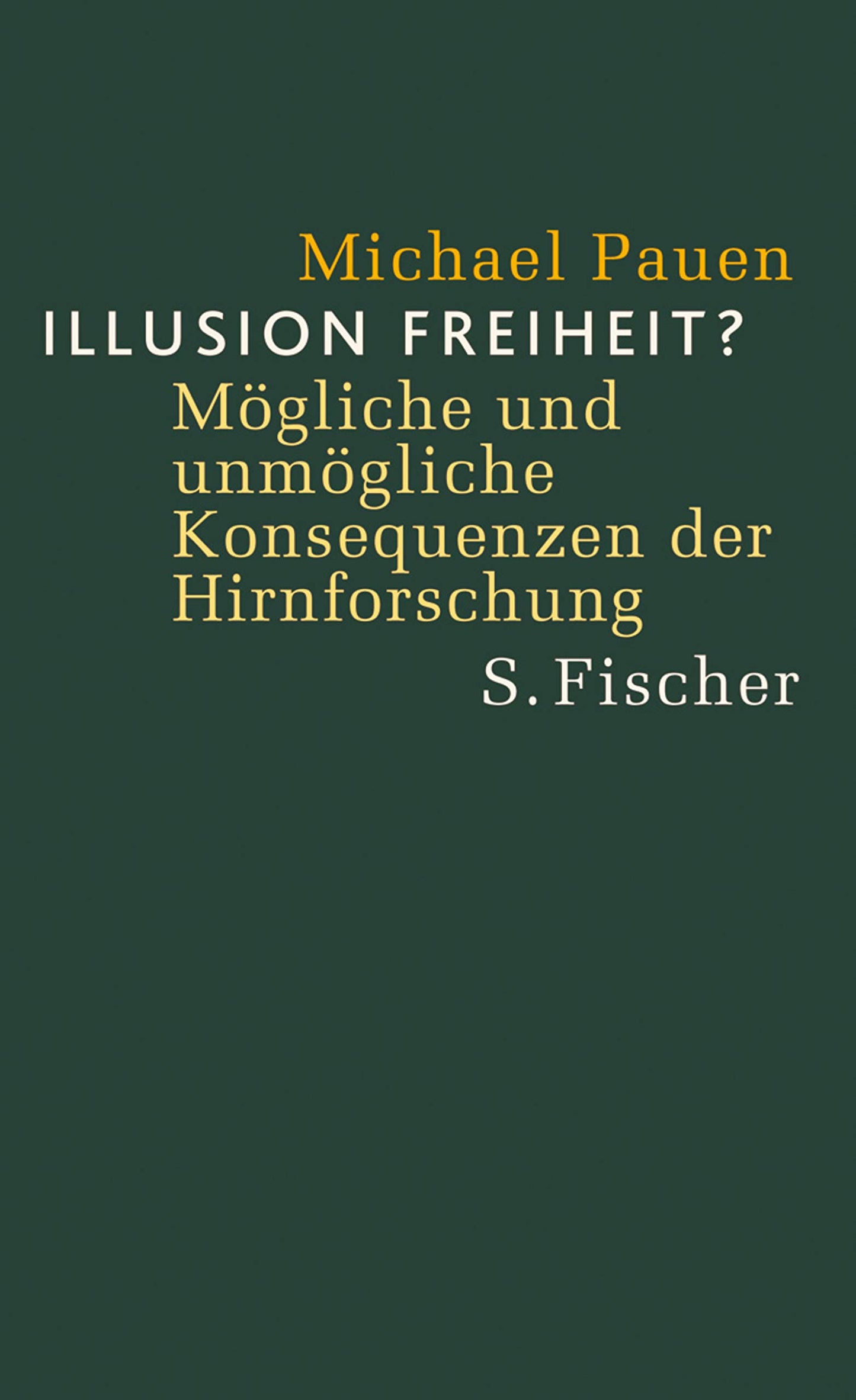 Illusion Freiheit? book cover