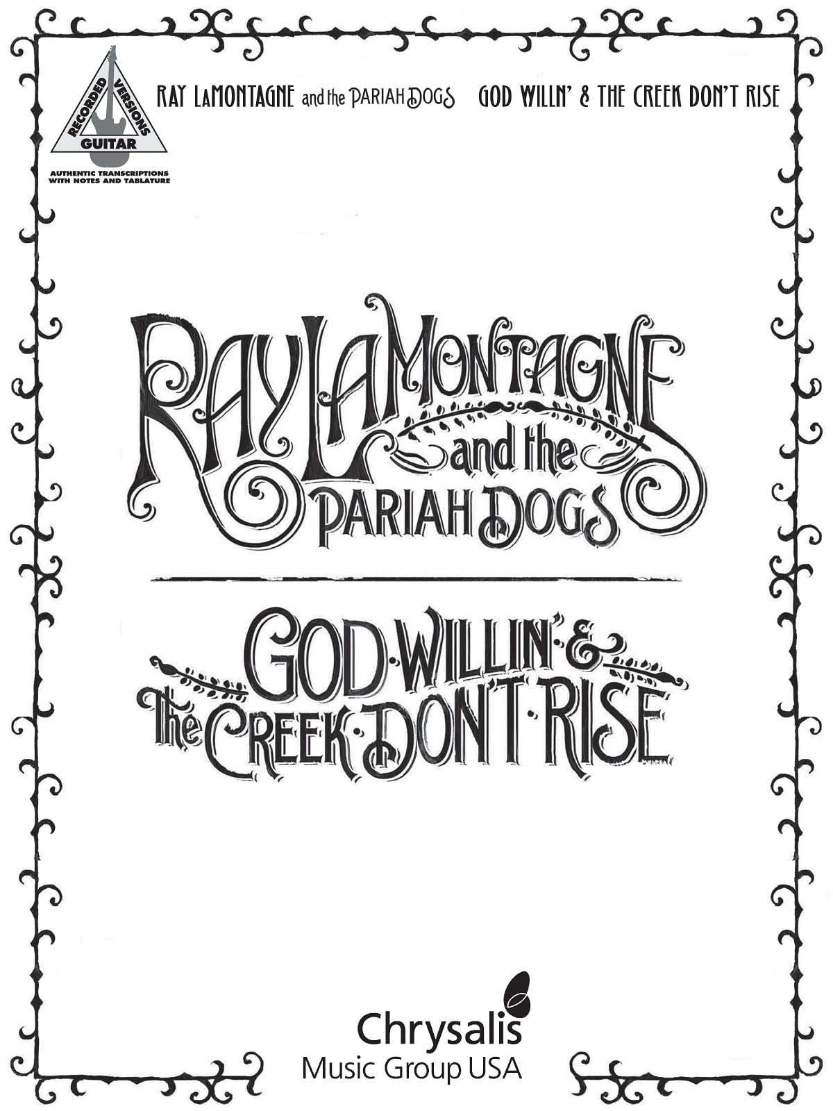 Ray Lamontagne and the Pariah Dogs - God Willin' & the Creek Don't Rise book cover
