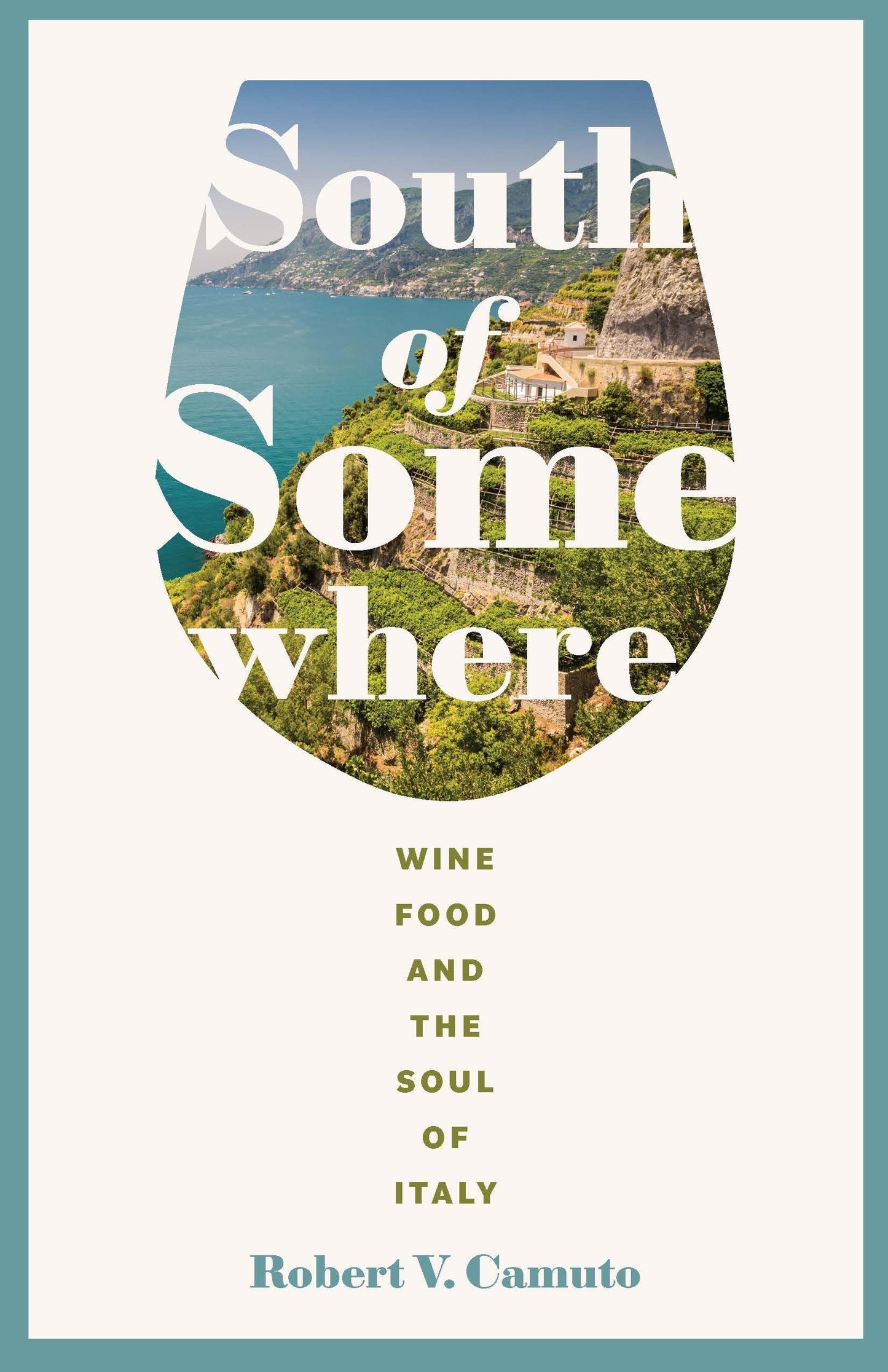 South of Somewhere: Wine, Food, and the Soul of Italy book cover