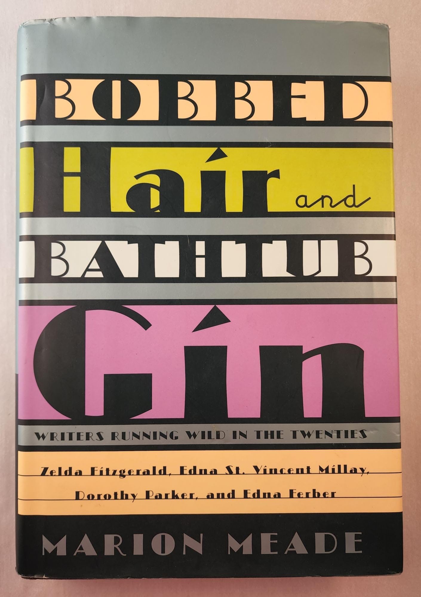Bobbed Hair and Bathtub Gin: Writers Running Wild in the Twenties book cover