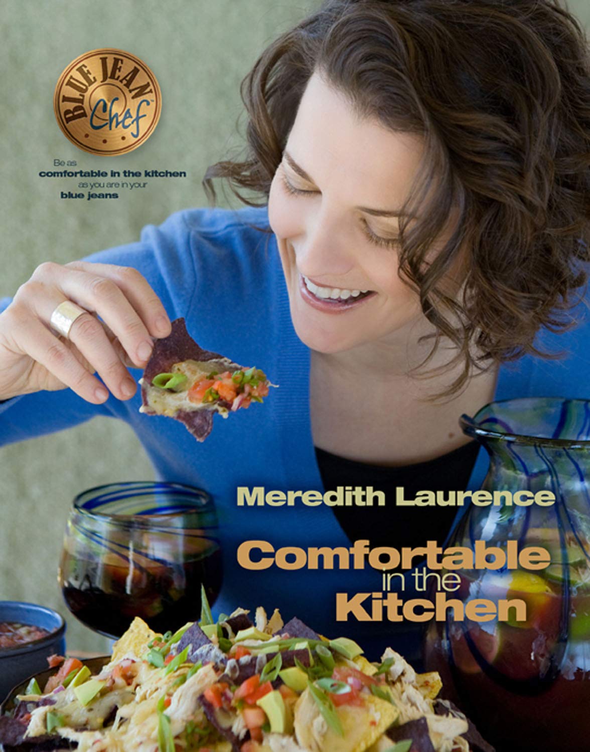 Comfortable in the Kitchen: A Blue Jean Chef Cookbook book cover