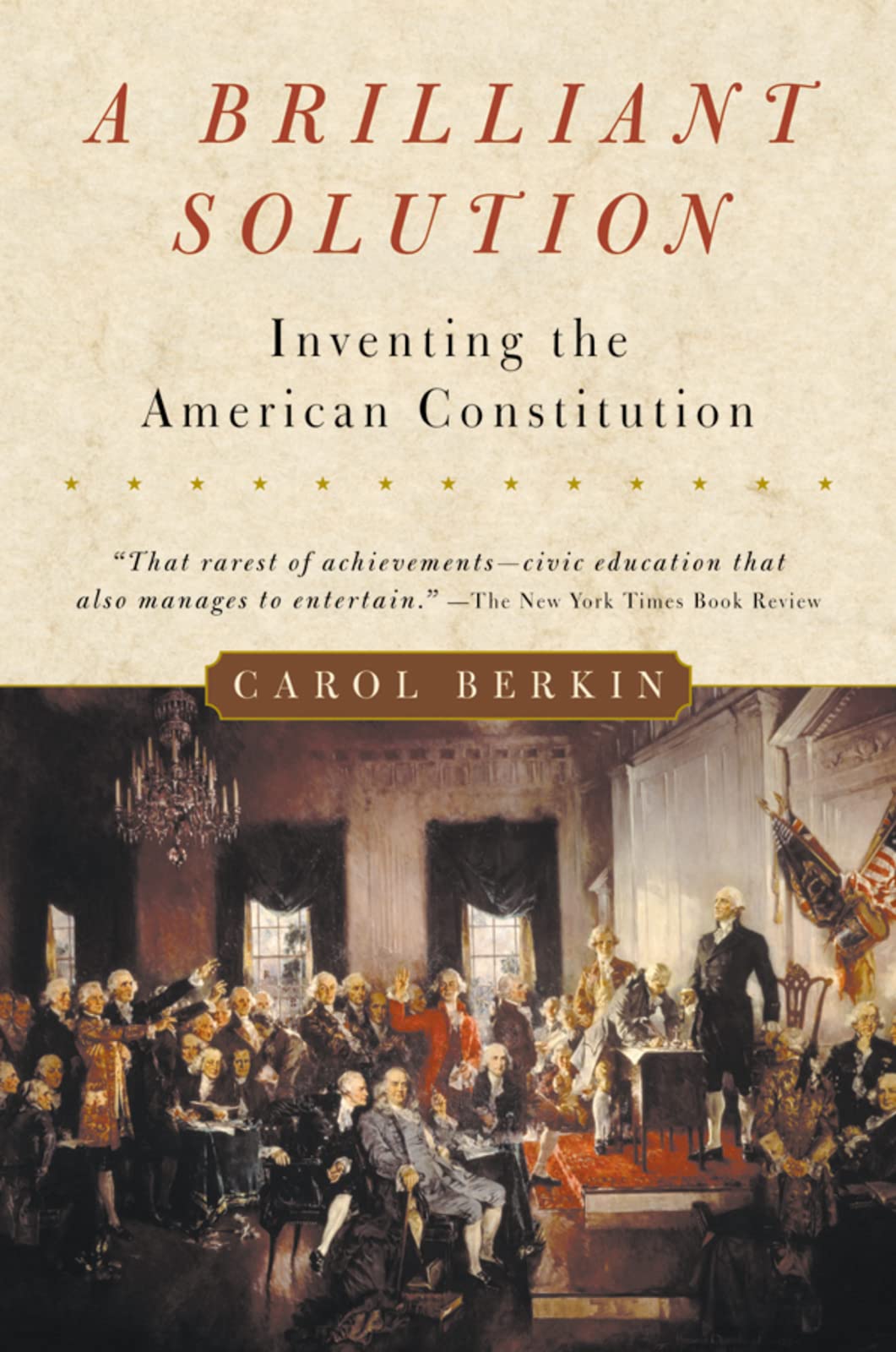 Brilliant Solution: Inventing the American Constitution book cover