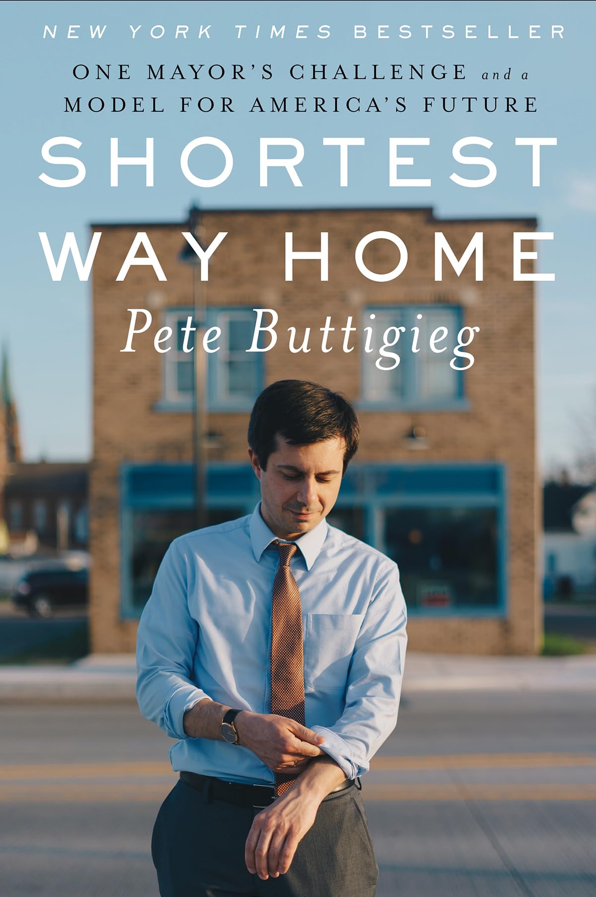 Shortest Way Home: One Mayor's Challenge and a Model for America's Future book cover