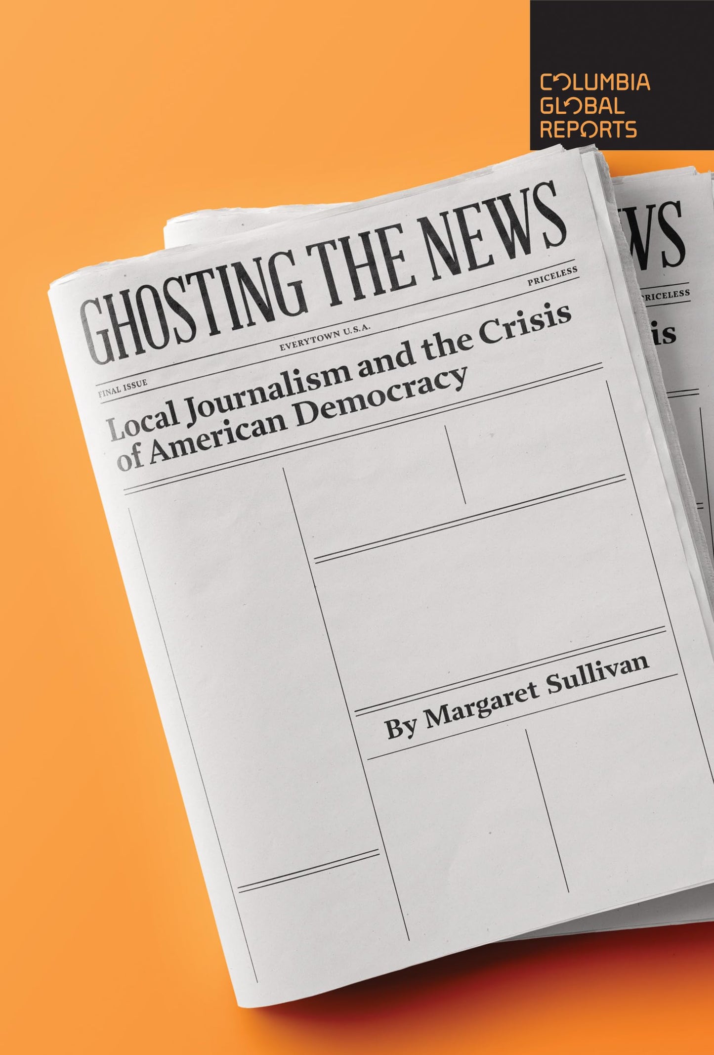 Ghosting the News: Local Journalism and the Crisis of American Democracy book cover