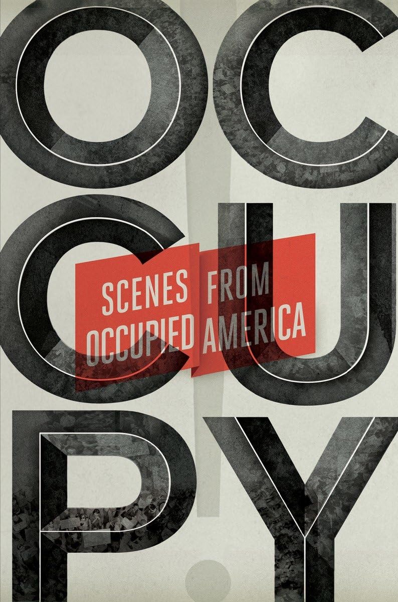Occupy!: Scenes from Occupied America book cover