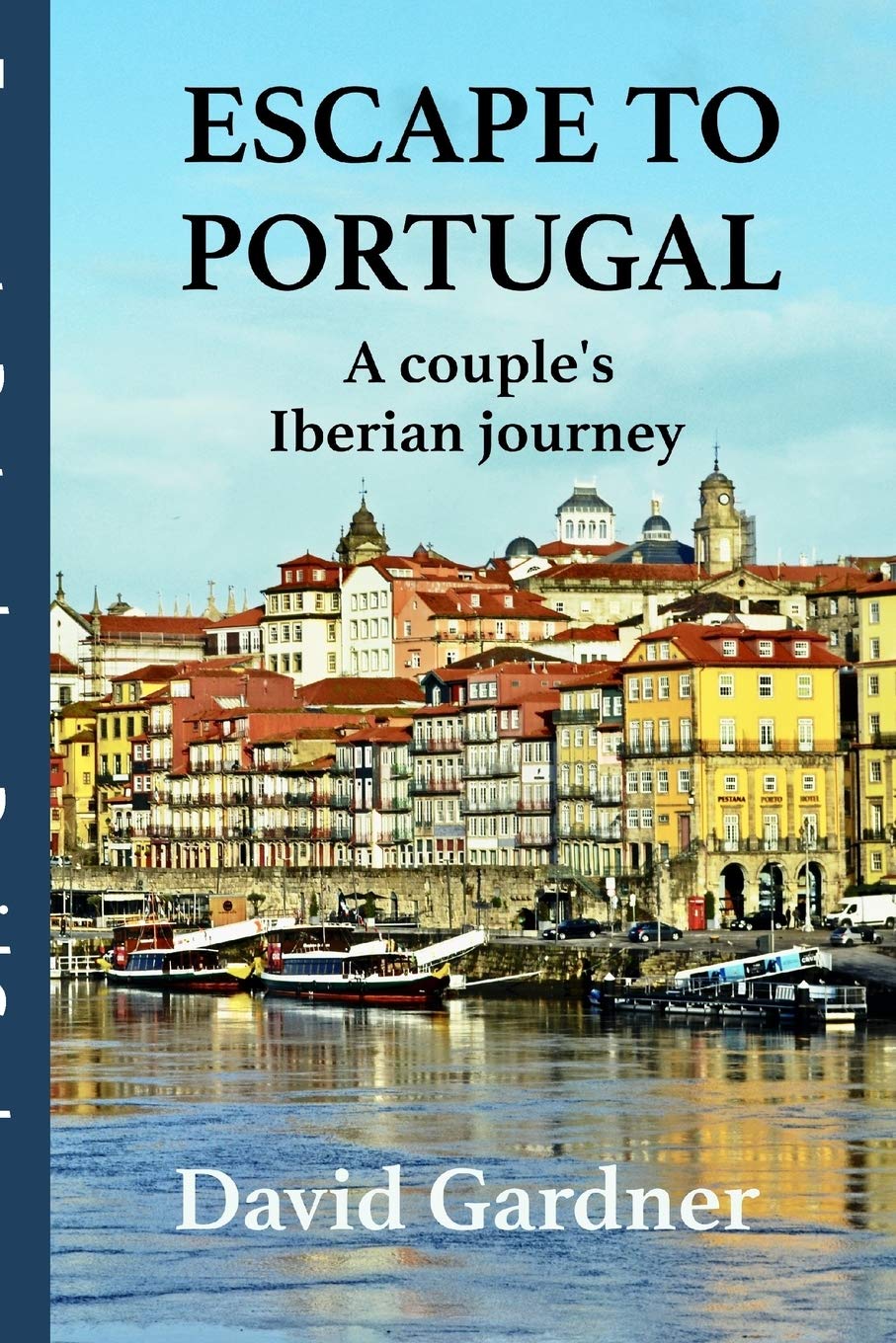 Escape to Portugal: A couple's Iberian journey book cover