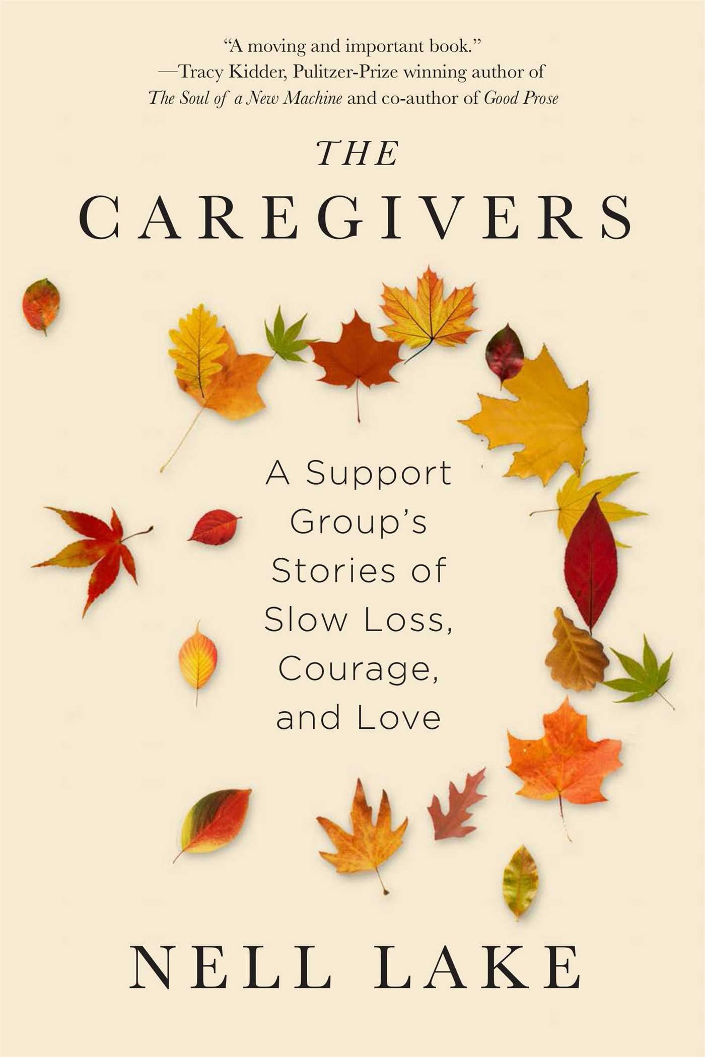 Caregivers: A Support Group's Stories of Slow Loss, Courage, and Love book cover