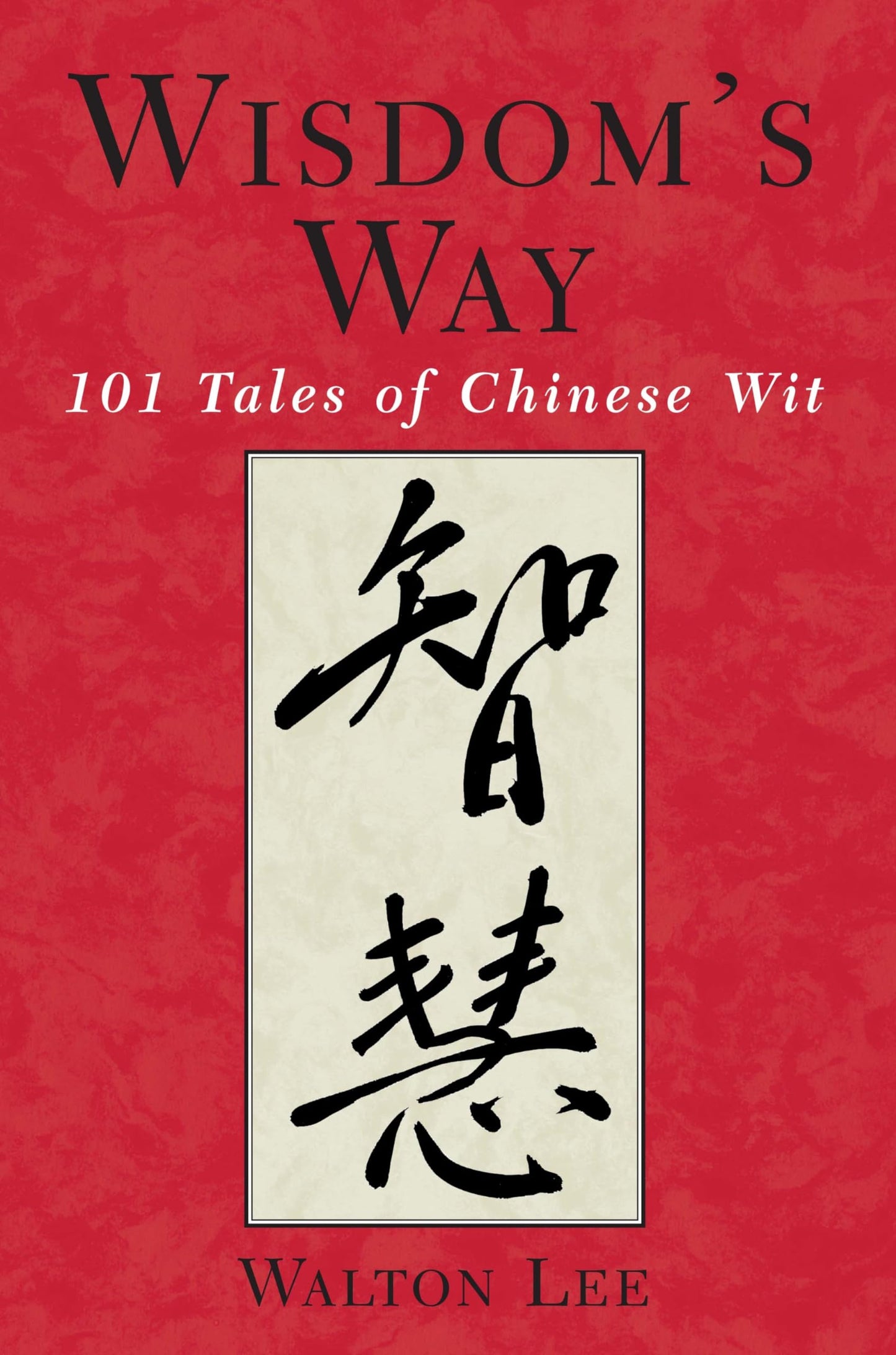 Wisdom's Way: 101 Tales of Chinese Wit book cover