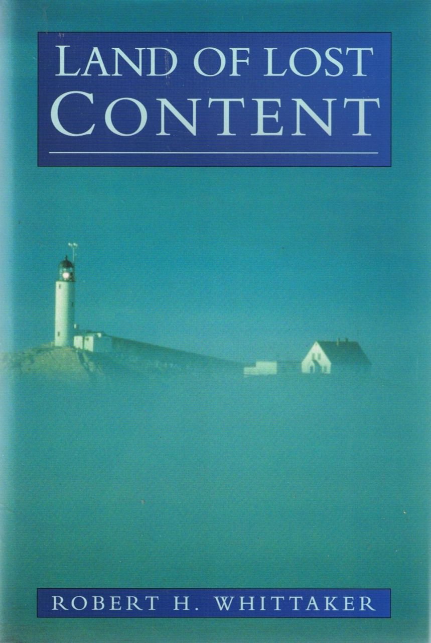 Land of Lost Content: Piscataqua River Basin and the Isles of Shoals - The people, their dreams, their history