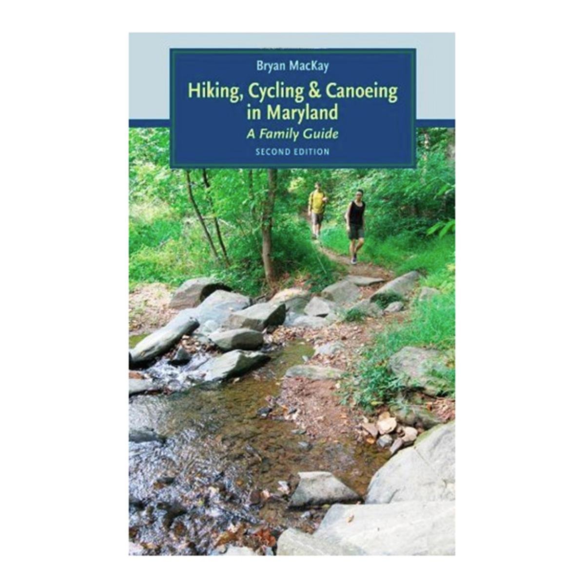Hiking, Cycling, & Canoeing in Maryland: A Family Guide