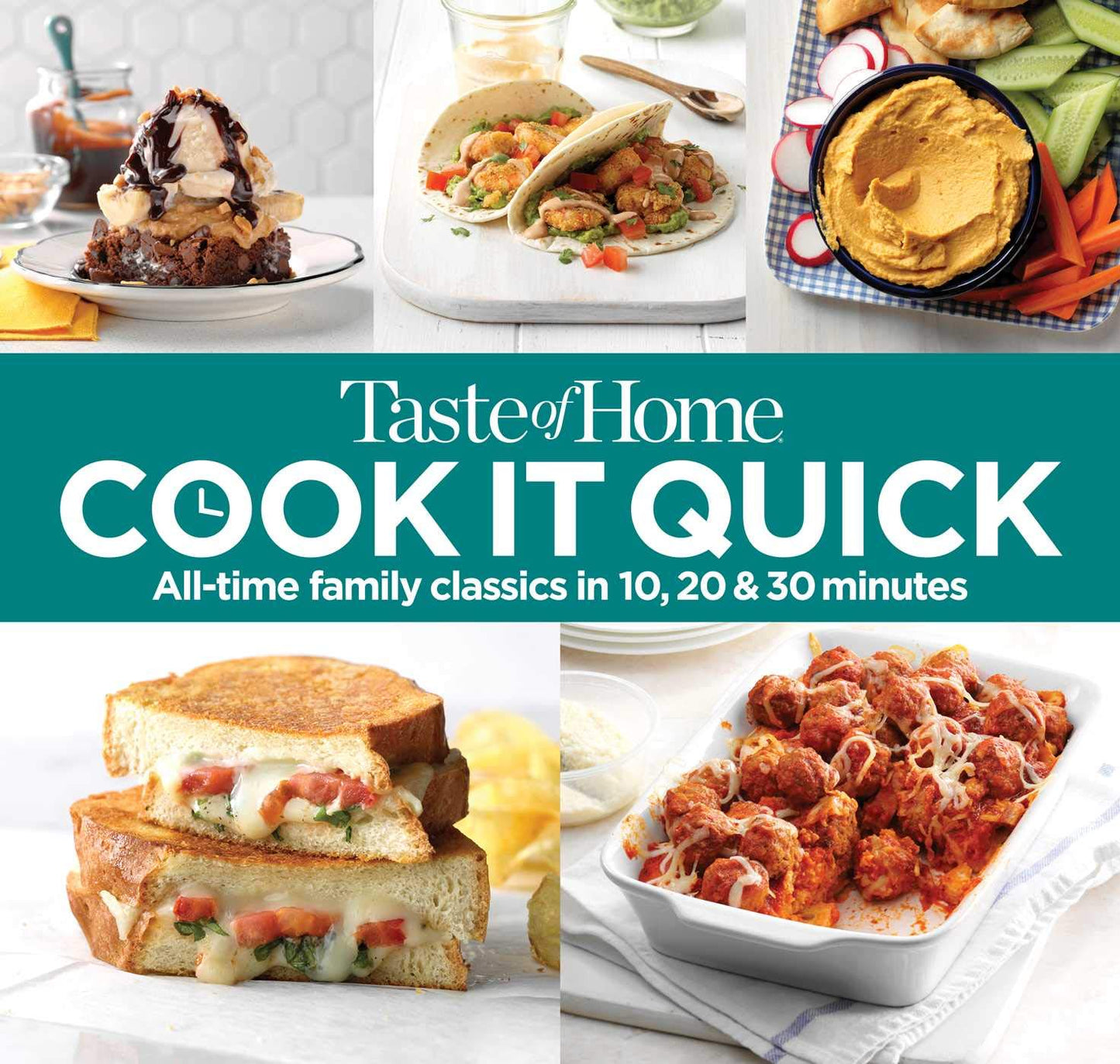 Taste of Home Cook It Quick: All-Time Family Classics in 10, 20 and 30 Minutes book cover