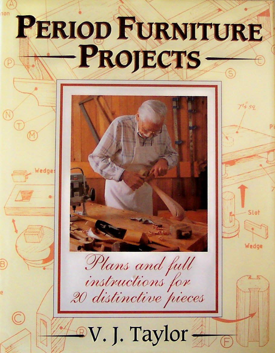 Period Furniture Projects: Plans and Full Instructions for 20 Distinctive Pieces book cover