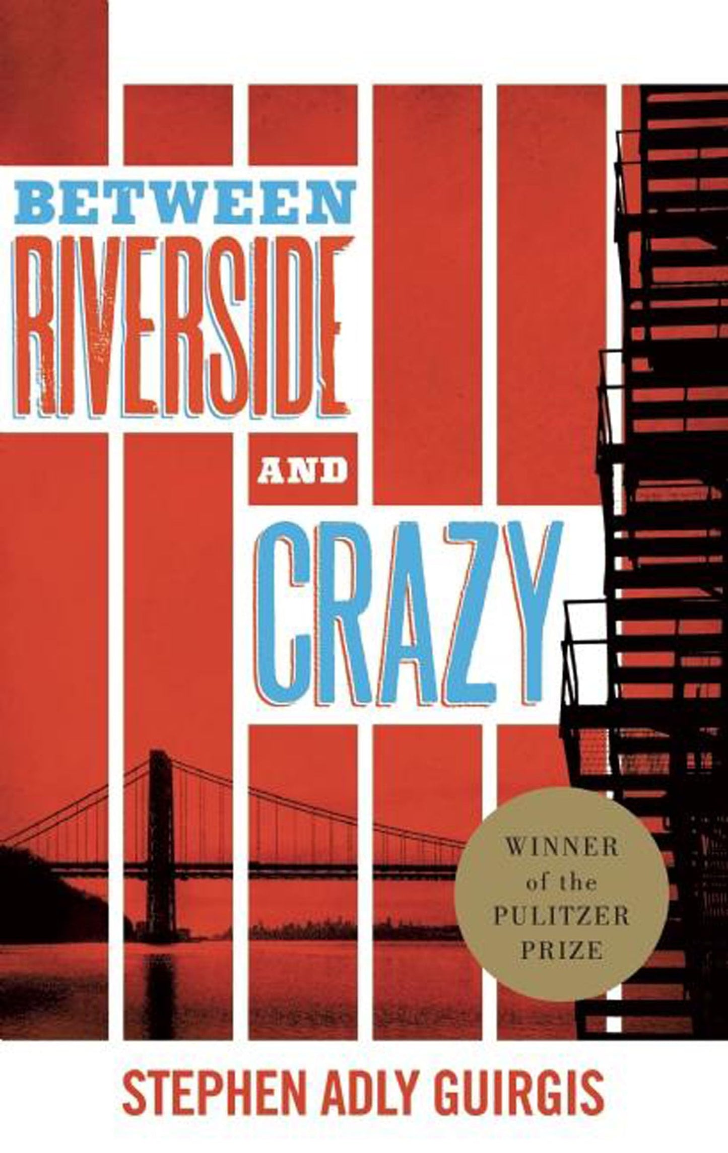 Between Riverside and Crazy (TCG Edition) book cover