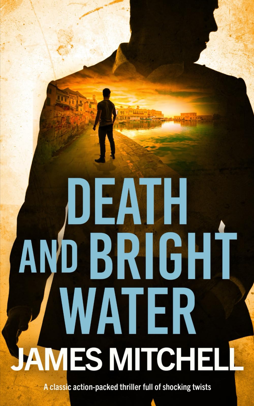 DEATH AND BRIGHT WATER a classic action-packed thriller full of shocking twists (David Callan Thrillers)