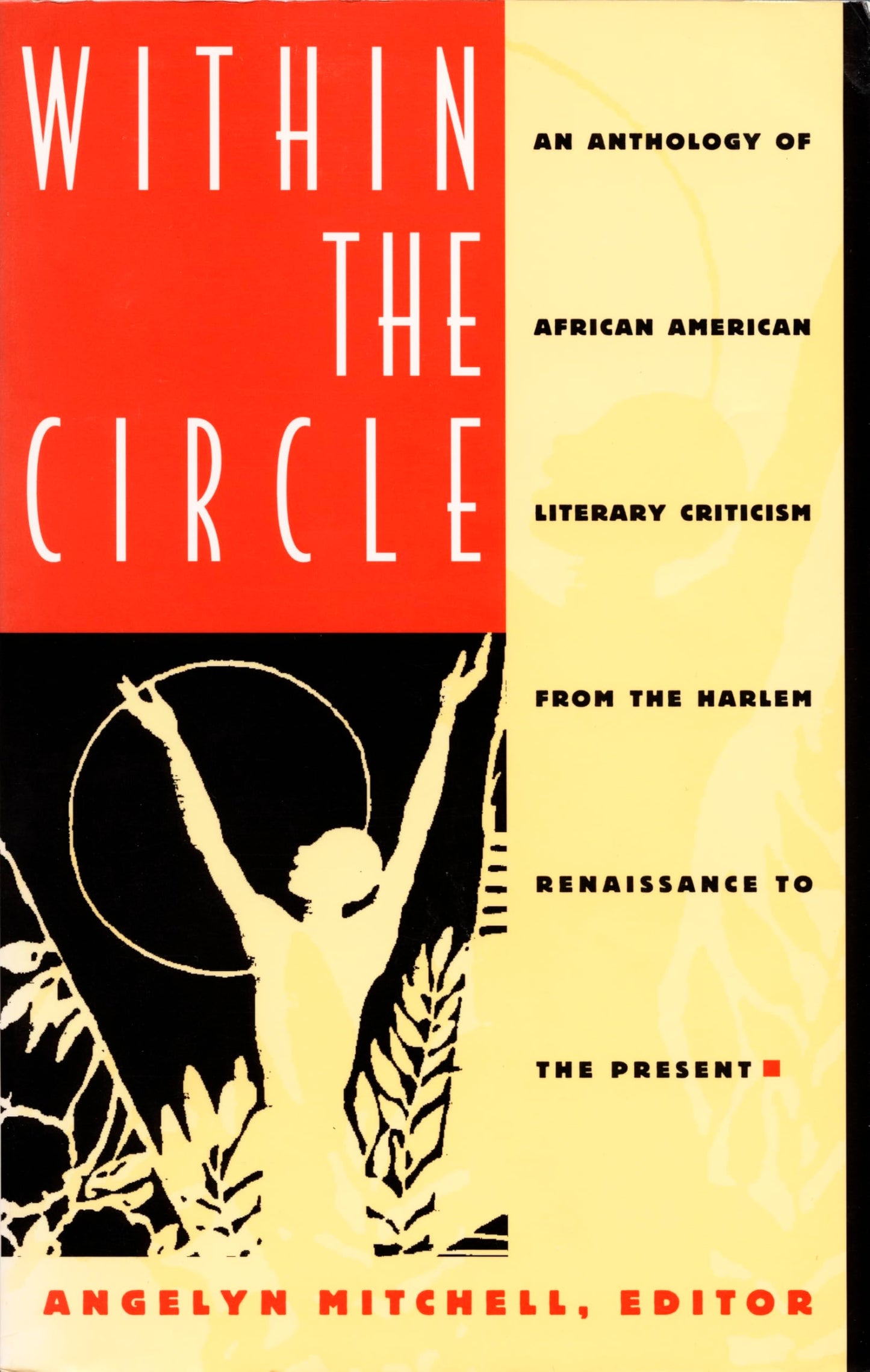 Within the Circle: An Anthology of African American Literary Criticism from the Harlem Renaissance to the Present book cover