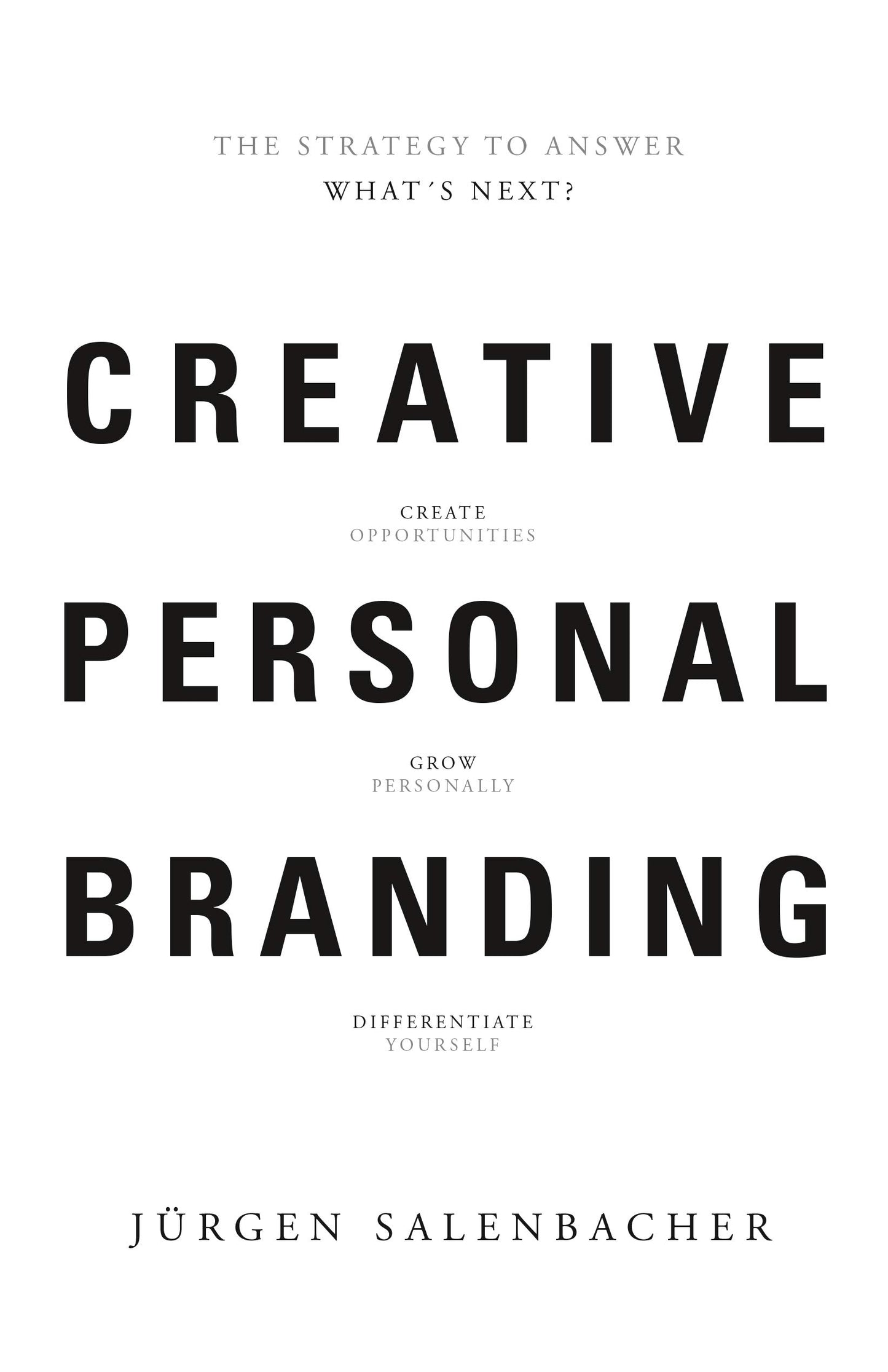 Creative Personal Branding: The Strategy to Answer: What's Next book cover