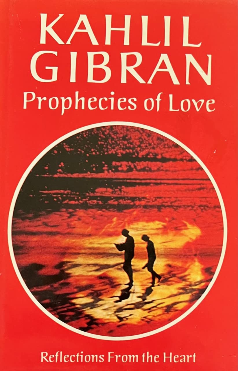 Prophecies of Love: Reflections From the Heart book cover