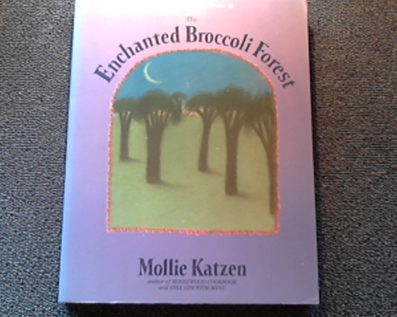 Enchanted Broccoli Forest (New Rev) book cover