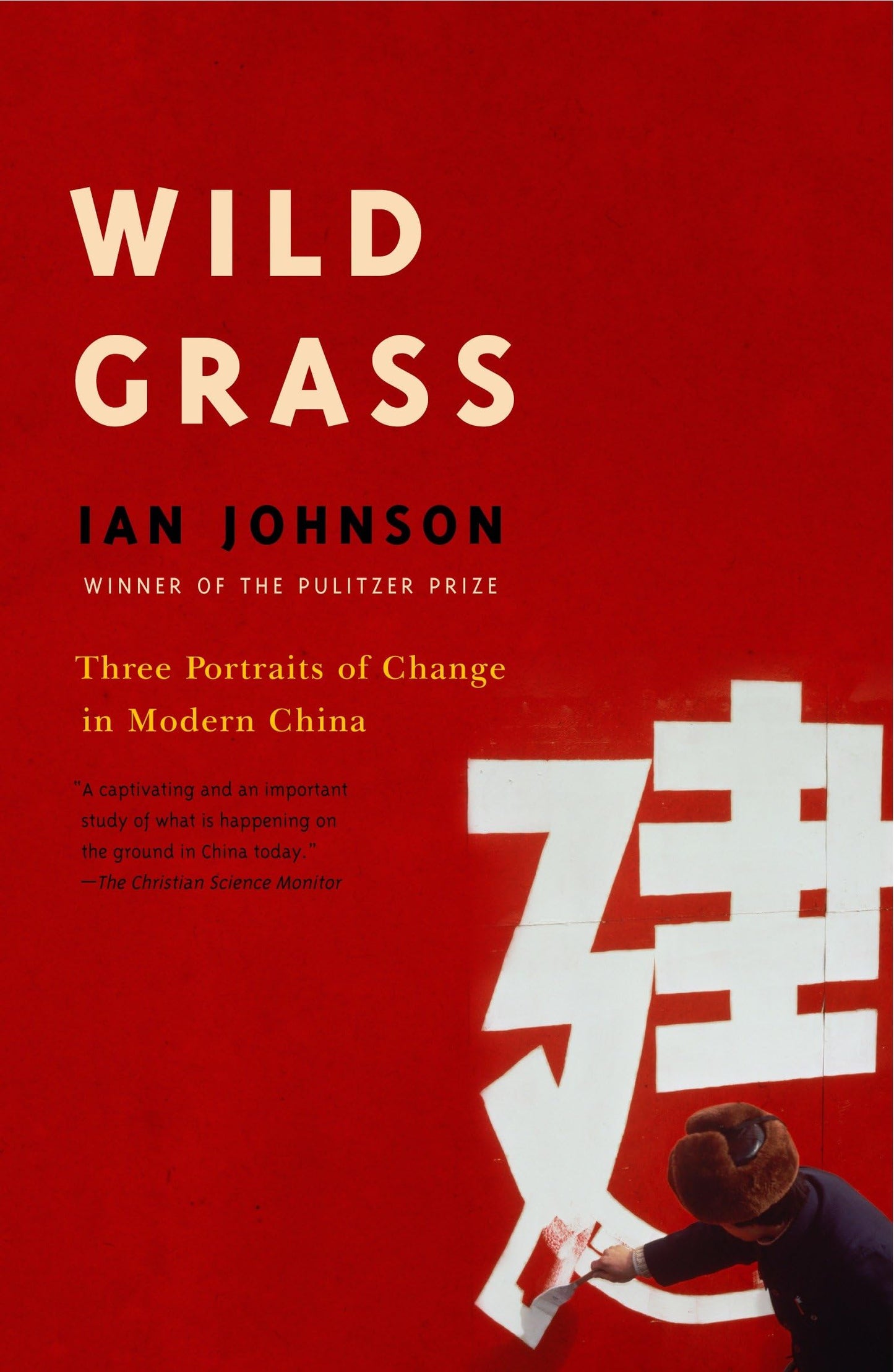 Wild Grass: Three Stories of Change in Modern China book cover