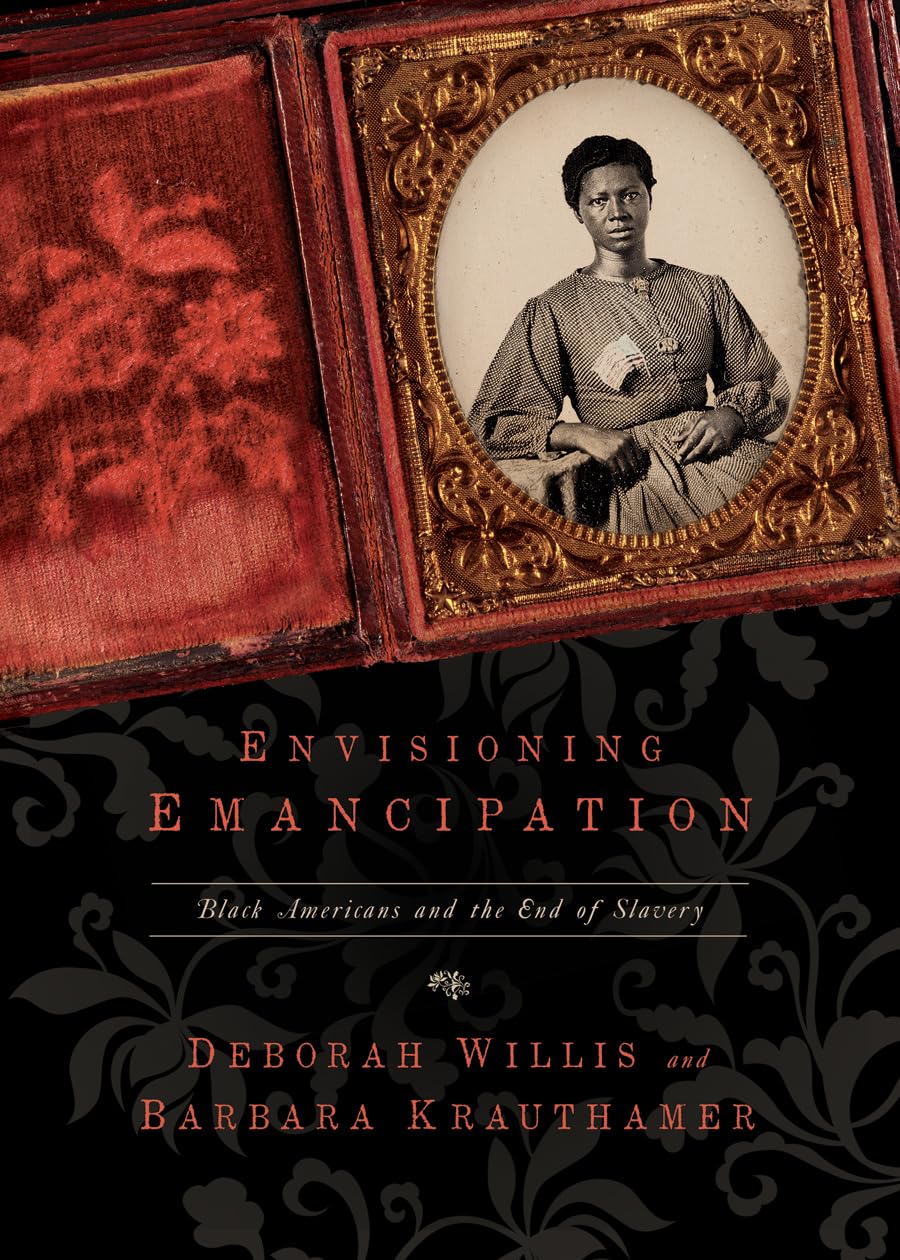 Envisioning Emancipation: Black Americans and the End of Slavery book cover