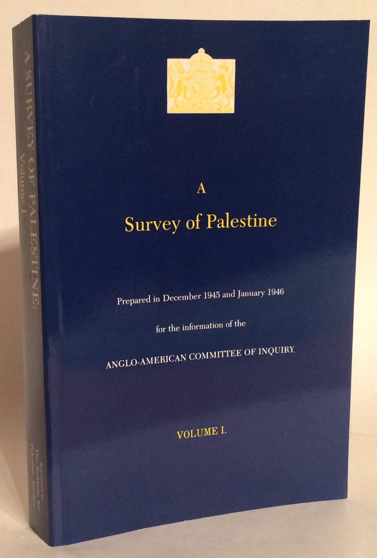 A Survey of Palestine, Vol 1: Prepared in December 1945 and January 1946 for the Information of the Anglo-American Committee of Inquiry: 001