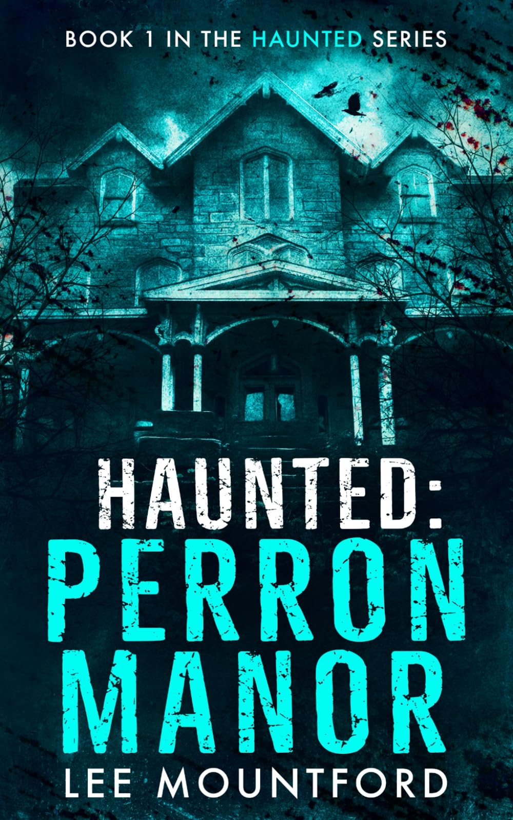 Haunted: Perron Manor book cover