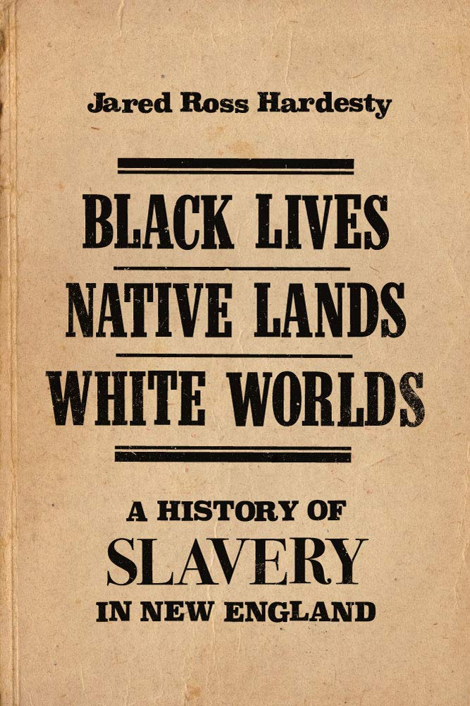Black Lives, Native Lands, White Worlds book cover